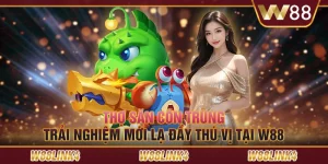 Thợ săn côn trùng: Trải nghiệm mới lạ đầy thú vị tại W88